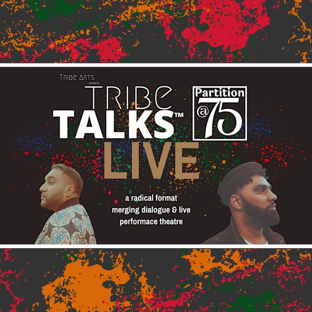 Join Tribe Arts for an unforgettable journey through history with #TribeTalksXPartition @ 75! Delve into the complete story of Partition through participatory theatre, music, and film. Get the last few tickets here: shorturl.at/msAJ9 @Tribe__Arts