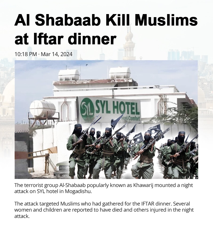 In their true mark of evilness, #AlShabaab terrorists attacked Muslims during Iftar dinner at Syl Hotel in #Mogadishu. The attack during month of Ramadan smacks of hypocrisy on part of Alshabaab, which claims to protect Muslims interests, only to kill them for no reason.…