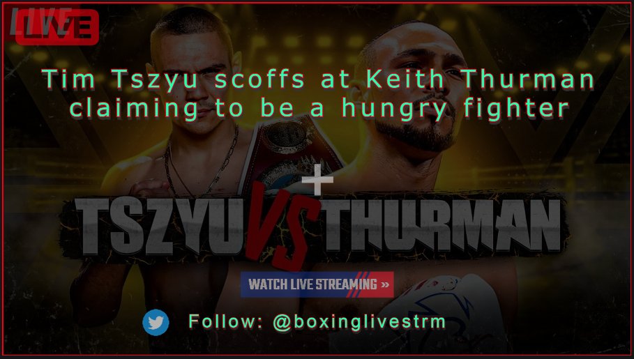 boxinglivestrm's tweet image. Tim Tszyu scoffs at Keith Thurman claiming to be a hungry fighter

Link: @boxinglivestrm 

🆚Tim Tszyu vs Keith Thurman
🆚Rolando Romero vs Isaac Cruz
🏟️Venue: Las Vegas
📅Date: March 30
⏲️Main Card: 8 p.m. ET
⏳Main Event: 11:30 p.m. ET
📺TV: Fox

#⃣ #TszyuThurman #RomeroCruz
