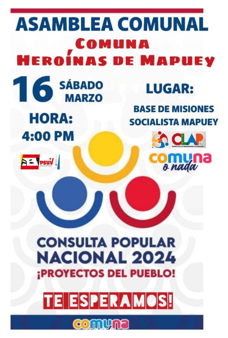 Con Compromiso de Seguir Avanzando en la Fuerza del Poder Popular, la Comuna Heroinas de Mapuey, realiza este 16 de Marzo su Asamblea Comunal.
Seguimos por los Caminos de Chávez!
<a href="/NicolasMaduro/">Nicolás Maduro</a> <a href="/irisvarela/">maria iris varela</a> <a href="/JohnPsuv2050/">John Moreno</a> <a href="/pinfantea/">Pedro Infante A.</a> <a href="/CojedesPsuvOfic/">#Comunicador</a> <a href="/jorgerpsuv/">Jorge Rodríguez</a>