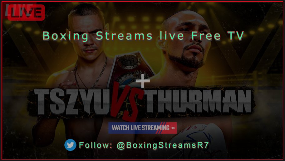 BoxingStreamsR7's tweet image. [W a T c H] Boxing Streams live Free TV

Live: @BoxingStreamsR7 

🆚Tim Tszyu vs Keith Thurman
🆚Rolando Romero vs Isaac Cruz
🏟️Venue: Las Vegas
📅Date: March 30
⏲️Main Card: 8 p.m. ET
⏳Main Event: 11:30 p.m. ET
📺TV: Fox Sports

#⃣ #TszyuThurman #RomeroCruz