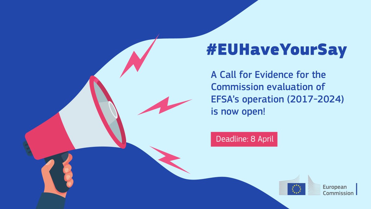 #EUHaveYourSay: A Call for Evidence for the evaluation of @EFSA_EU operation (2017-2024) is now open! We are seeking evidence, meaningful information & expert opinion from all interested parties to support this in-depth evaluation. Deadline: 8 April. 👉europa.eu/!wFTctX