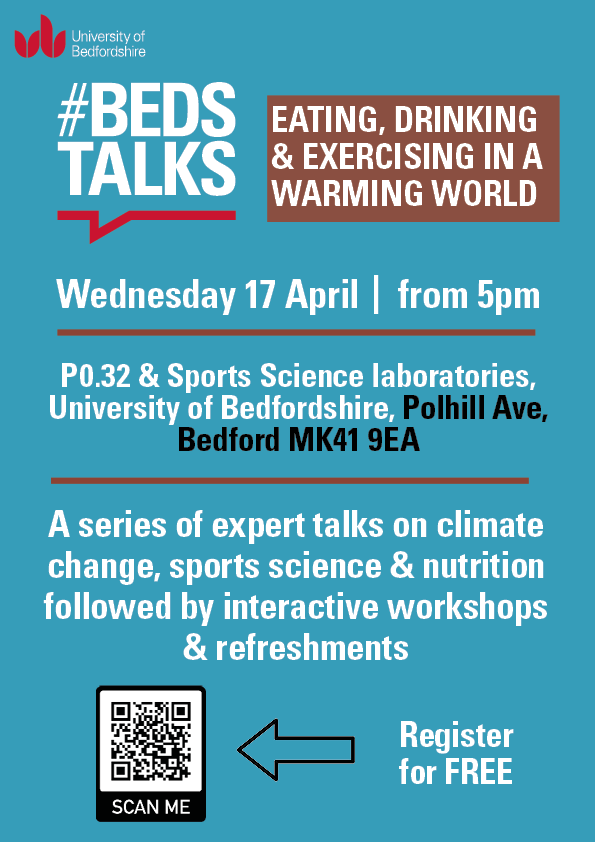 'Eating, Drinking and Exercising in a Warming World' When? Wednesday 17 April, from 5pm Where? Bedford campus (Pollhill Avenue, MK41 9EA) eventbrite.co.uk/e/beds-talks-e…