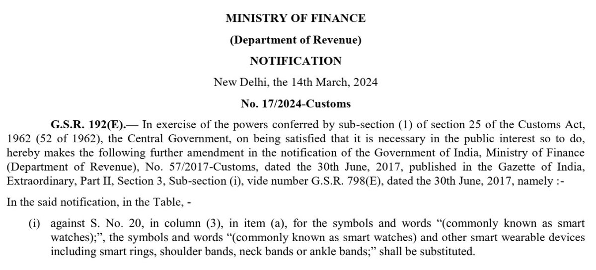 #Update: Broader Definition of Wearables for #CustomsDuty The @FinMinIndia has broadened the definition of #wearables subject to customs duties (Notification No. 17/2024-Customs). This means #smartrings, various bands, & other innovative devices now fall under the same category