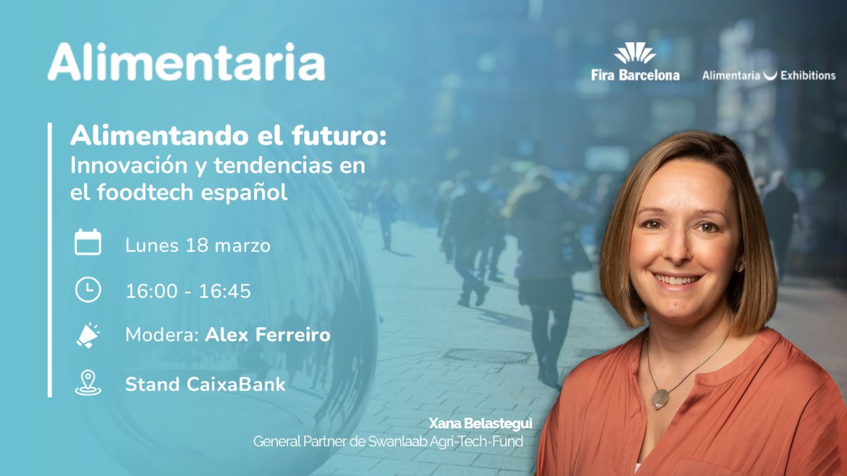 Swanlaab Venture Factory (@swanlaab) on Twitter photo <a href="/AlimentariaBCN/">Alimentaria</a> <a href="/Hostelcobcn/">HOSTELCO</a> 🗣️Y no te pierdas la participación de Xana Belastegui en la mesa redonda, "Alimentando el futuro: Innovación y tendencias en el foodtech Español" #AgroBank, junto a María Naranjo @ICEX, <a href="/marianoOTO/">Mariano Oto</a> <a href="/nucaps_nano/">Nucaps</a>, Pablo Moran #Agrodato, <a href="/Alex_Ferreiro/">Alex Ferreiro</a> <a href="/CaixaBank/">CaixaBank</a> #DayOne. <a href="/AlimentariaBCN/">Alimentaria</a> <a href="/Hostelcobcn/">HOSTELCO</a> 🗣️Y no te pierdas la participación de Xana Belastegui en la mesa redonda, "Alimentando el futuro: Innovación y tendencias en el foodtech Español" #AgroBank, junto a María Naranjo @ICEX, <a href="/marianoOTO/">Mariano Oto</a> <a href="/nucaps_nano/">Nucaps</a>, Pablo Moran #Agrodato, <a href="/Alex_Ferreiro/">Alex Ferreiro</a> <a href="/CaixaBank/">CaixaBank</a> #DayOne.