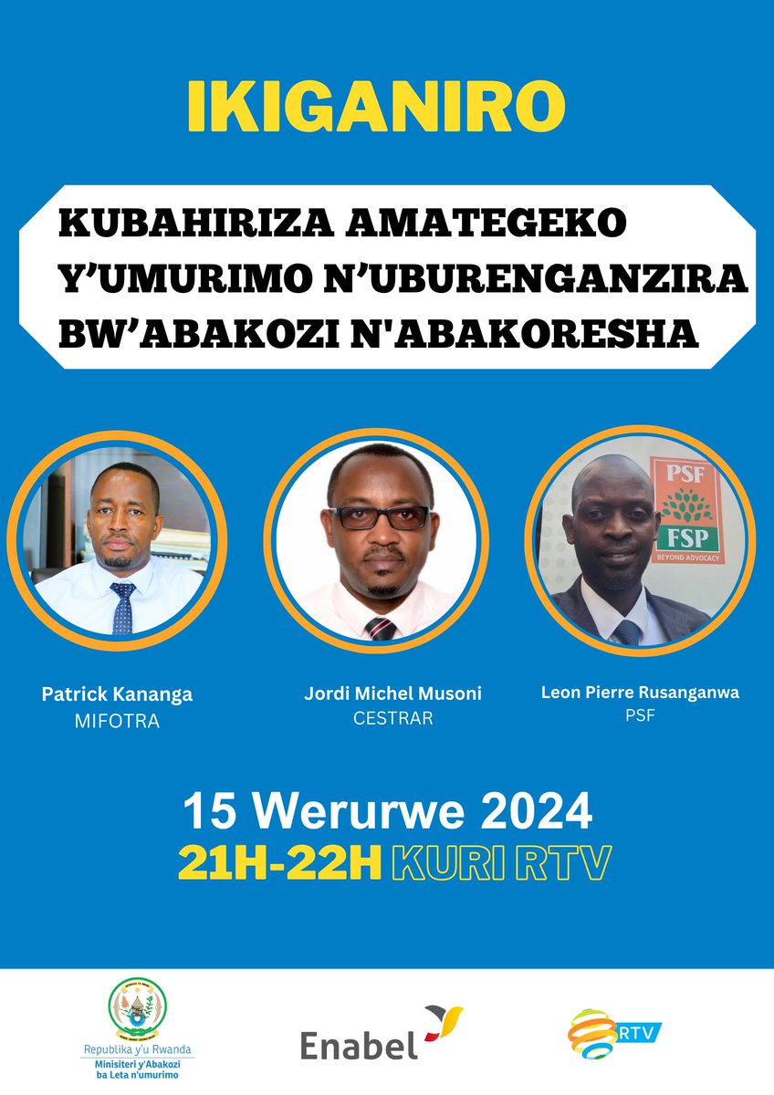 Uyu munsi ku wa Gatanu kuri @RwandaTV haraganirwa ku iyubahirizwa ry'amategeko y'umurimo n'uburenganzira bw'abakozi n'abakoresha. Ni saa 21h00 -22h00. Tubashimiye ko muza kugikurikira no kugitangamo ibitekerezo.