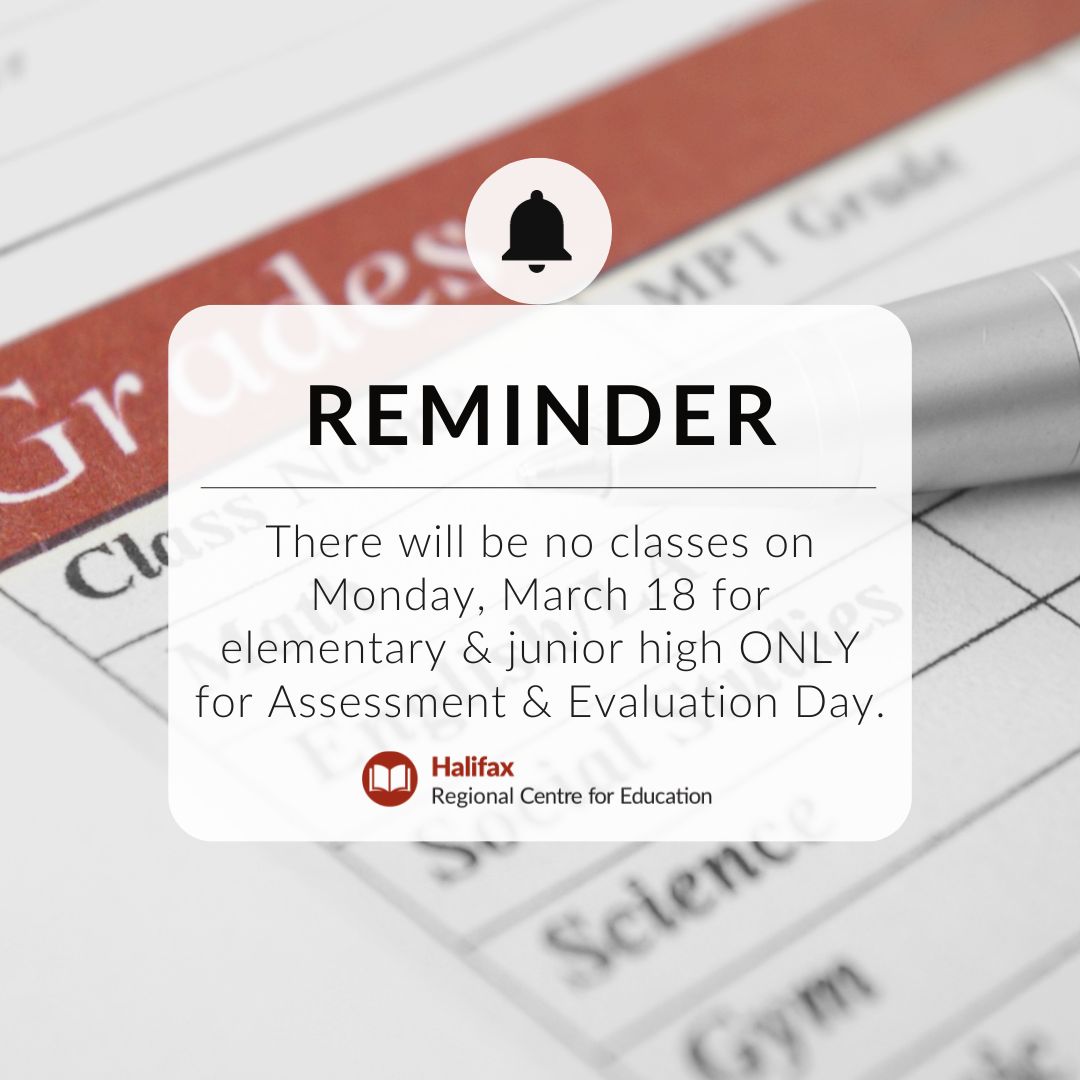 There will be no classes on Monday, March 18 for elementary &amp; junior high ONLY for Assessment &amp; Evaluation Day.