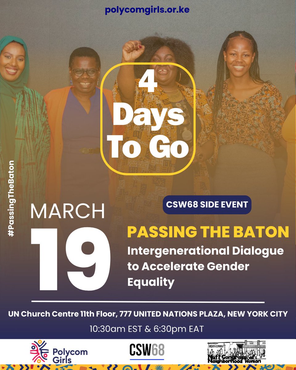 4 days to go for the @UN_CSW side event on #PassingTheBatton: Intergenerational Dialogue to Accelerate #GenderEquality hosted by @polycomdev and #NationalCongressofNeighbourhoodWomen. 🗓: 19/3/24 🕓: 10:30am EST & 6:30pm EAT 📍: UNCC 11th Floor