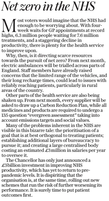 Second, the editorial, which is explicitly undermined by the quote from the NHS in the article '[I]t is also right we seek green alternatives, but only when they save the taxpayer money. The new electric ambulances…could help deliver annual operational savings of £59m.' 3/