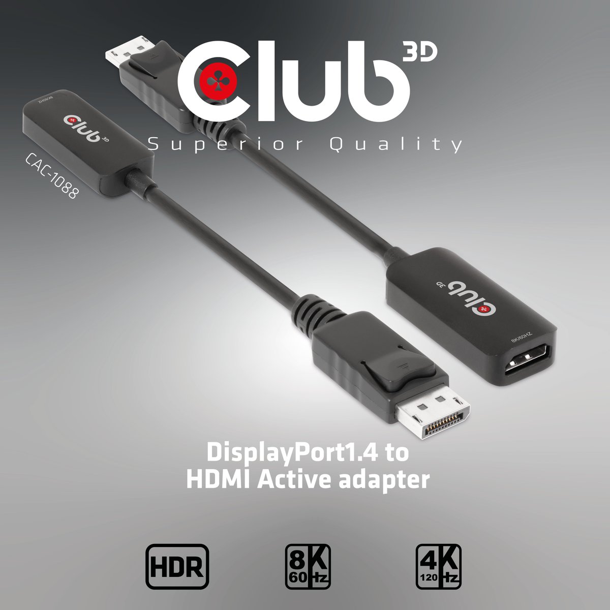 Upgrade your visual experience with Club 3D's CAC-1088: the DisplayPort™1.4 to HDMI™ 4K120Hz/8K60Hz HDR Active adapter M/F (Product Code: CAC-1088)!

Connect seamlessly to any HDMI™ 4K120Hz/8K60Hz ready displays with this easy-to-use adapter.