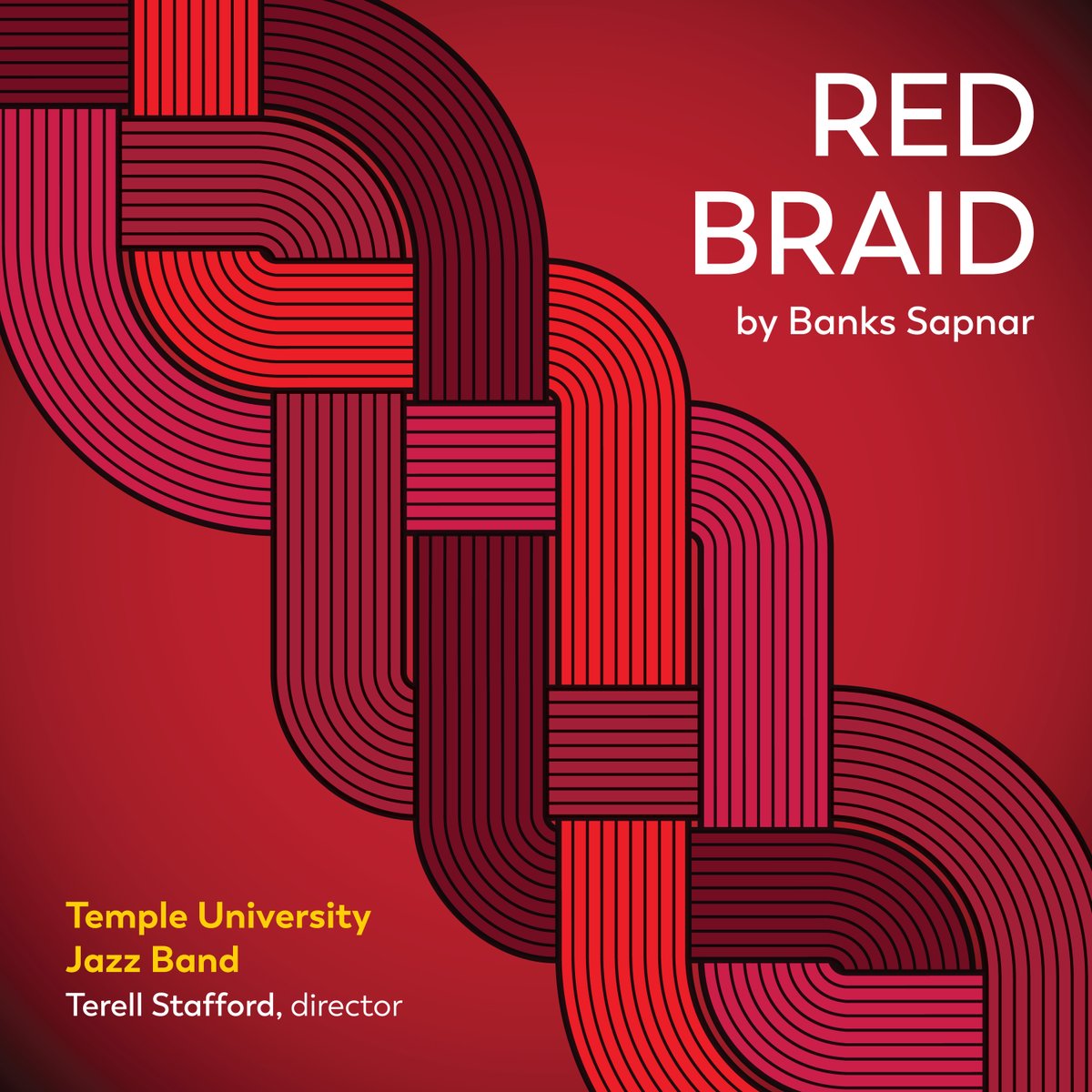 OUT TODAY: Red Braid, written by Banks Sapnar and recorded by the Temple University Jazz Band for BCM&D Records Now available on major streaming platforms! Learn more at boyer.temple.edu/bcmd.