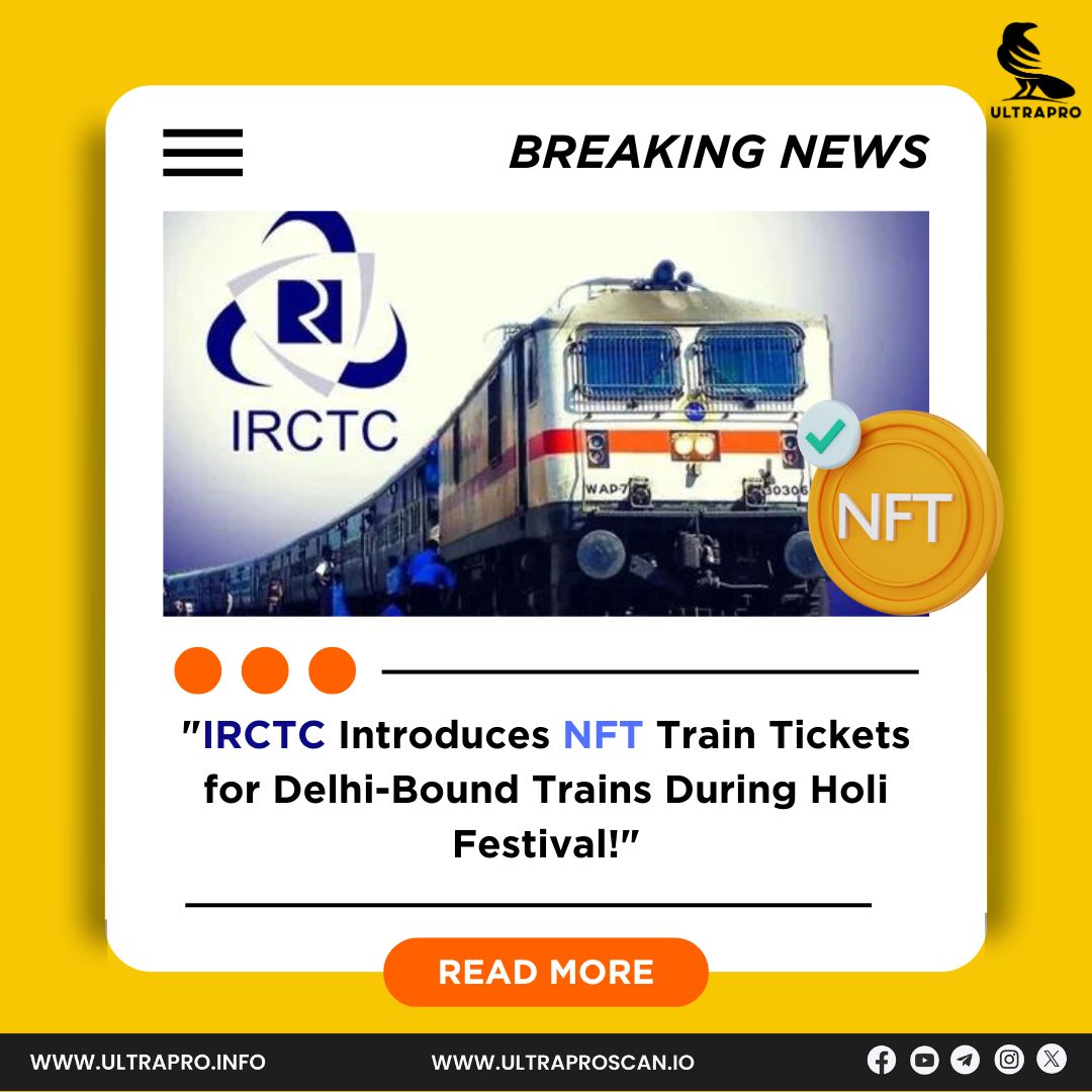 🎉 Exciting news! #IRCTC introduces #NFT train tickets for Delhi-bound trains during the Holi festival. 📷 Grab yours now for a unique #travelexperience!  

📷For more details: 
ultrapro.info 
ultraproscan.io 

#cryptocurrency #NFT #NFTCommunity #IRCTC #sensex…