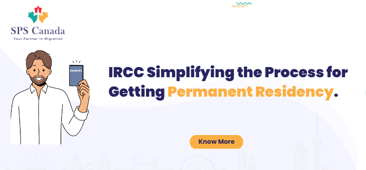 IRCC simplifying the process for Getting Permanent Residency. . . . spscanada.com/blog/ircc-simp… #Permanentresidency #IRCC #Liveincanada #MovetoCanada #betterment #SPSCanada