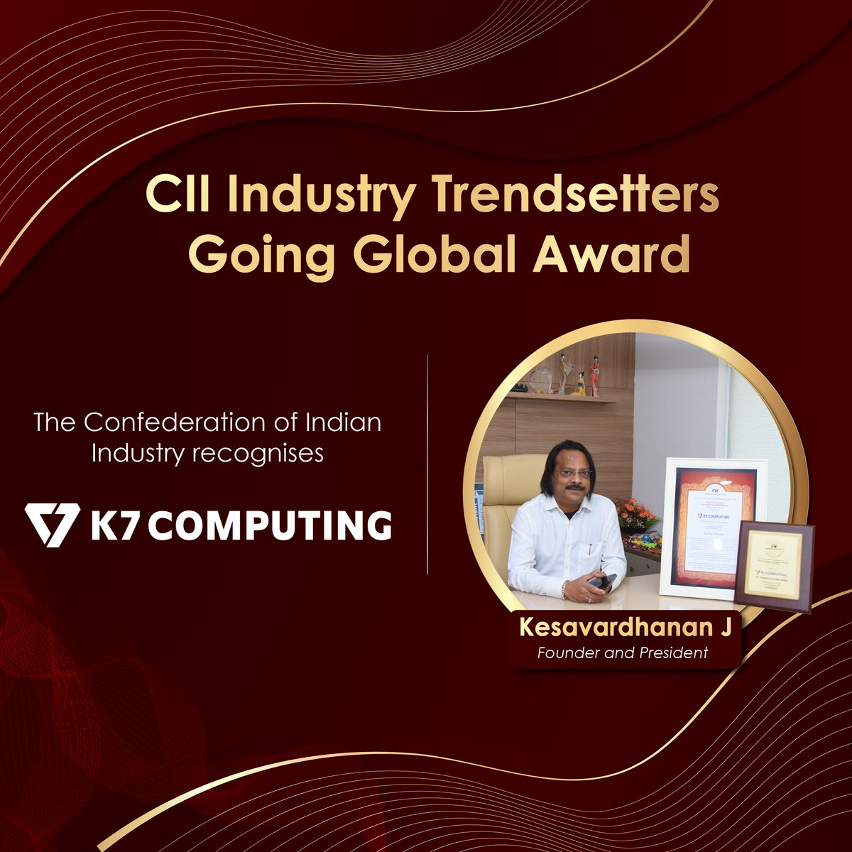 k7computing's tweet image. The Confederation of Indian Industry presented the CII Industry Trendsetters – Going Global Award to K7 Computing in honour of K7’s contributions to India’s rising prominence on the global stage. 

#k7computing #goingglobal #industrytrendsetters #cybersecurity