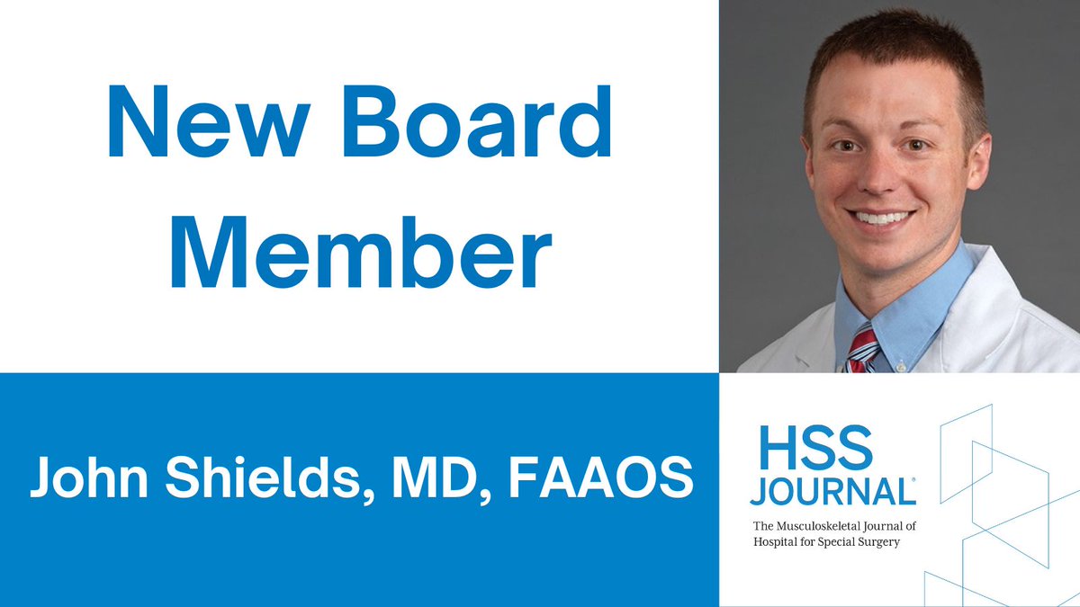 Please join us in welcoming John Shields, MD, FAAOS (@jointdocShields) as the newest member of HSS Journal's board & social media committee!🎉 #Medtwitter #Orthotwitter