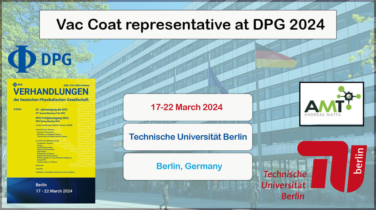 💎 The annual DPG Spring Meeting of the Condensed Matter Section will be held on March 17-22 at the Technische Universität Berlin, Germany, where Vac Coat German partner, AMT (Andreas Mattil) will exhibit at tent B, stand 18. 💡More: lnkd.in/dVkgRMv3 #dpg #meeting #vaccoat