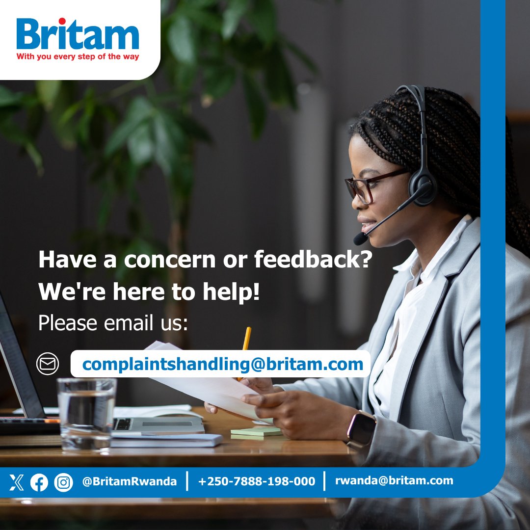 BritamRwanda's tweet image. Your satisfaction is our priority. If you have any complaints, feedback, or questions, we're just an email away!  

📩 Contact Us: complaintshandling@britam.com