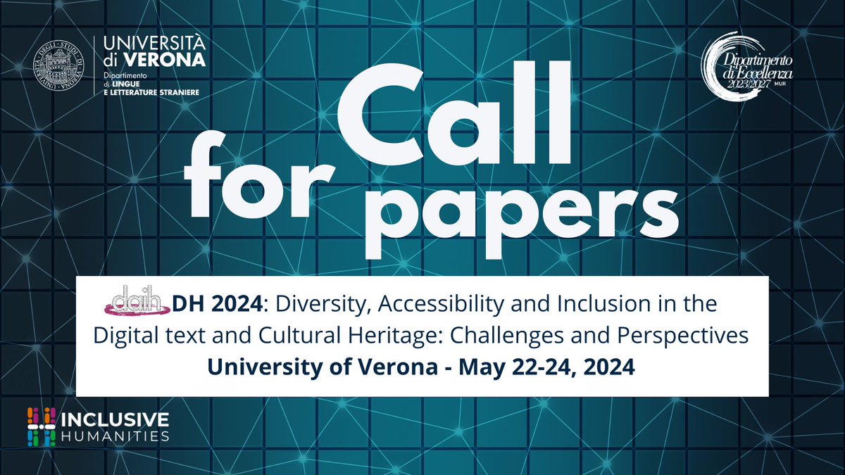 CFP open until 22 March! #DAIDH2024: Diversity, #Accessibility and #Inclusion in the Digital text and Cultural Heritage: Challenges and Perspectives at @dills_univr @UniVerona, 22-24 May 2024. #DigitalHumanities #Inclusivehumanities #digitalaccessibility bit.ly/CFPDAIDH24