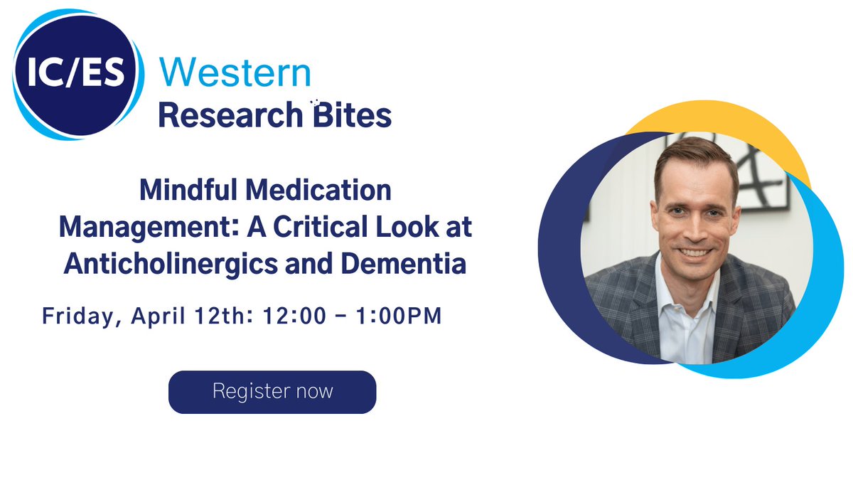 Join us on 🗓️ April 12th for ICES Western's next Research Bites seminar featuring #ICESWestern scientist Dr. Blayne Welk discussing the associations between the use of medications with anticholinergic side effects and new onset dementia. Register now: tinyurl.com/ctjpcub2