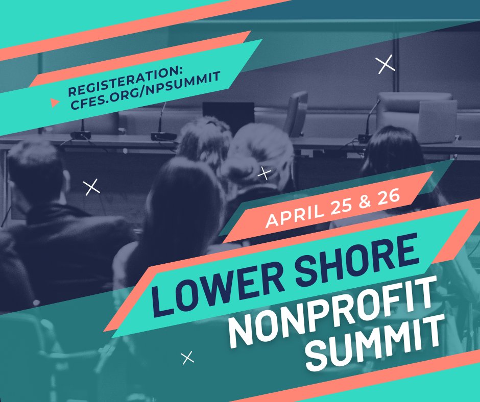 Join us for the Lower Shore Nonprofit Summit! Come together with leaders and innovators at the region's premier nonprofit sector conference on April 25th & 26th. Learn more: cfes.org/npsummit