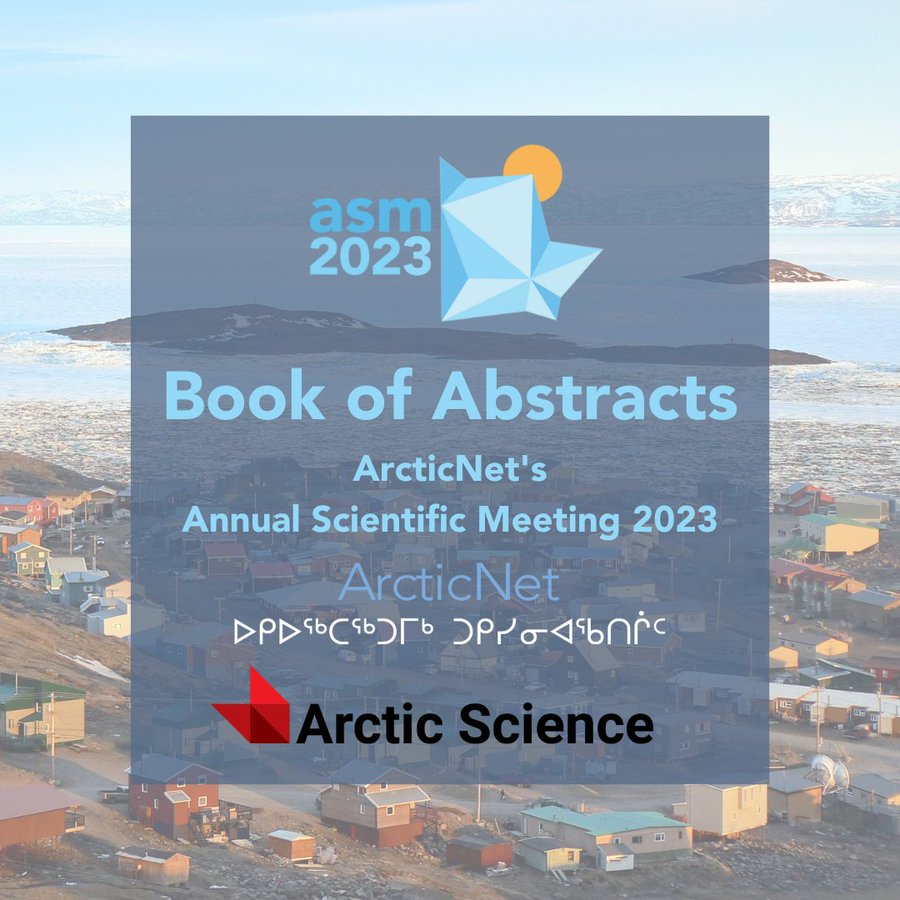 ArcticScienceJ's tweet image. We&apos;re excited to share that the #ASM2023 Book of Abstracts is now online! 

Learn more about the first @ArcticNet meeting held in the North ➡️ ow.ly/Y5IU50QSIce

Browse the Abstracts ➡️ ow.ly/POc950QSIgf