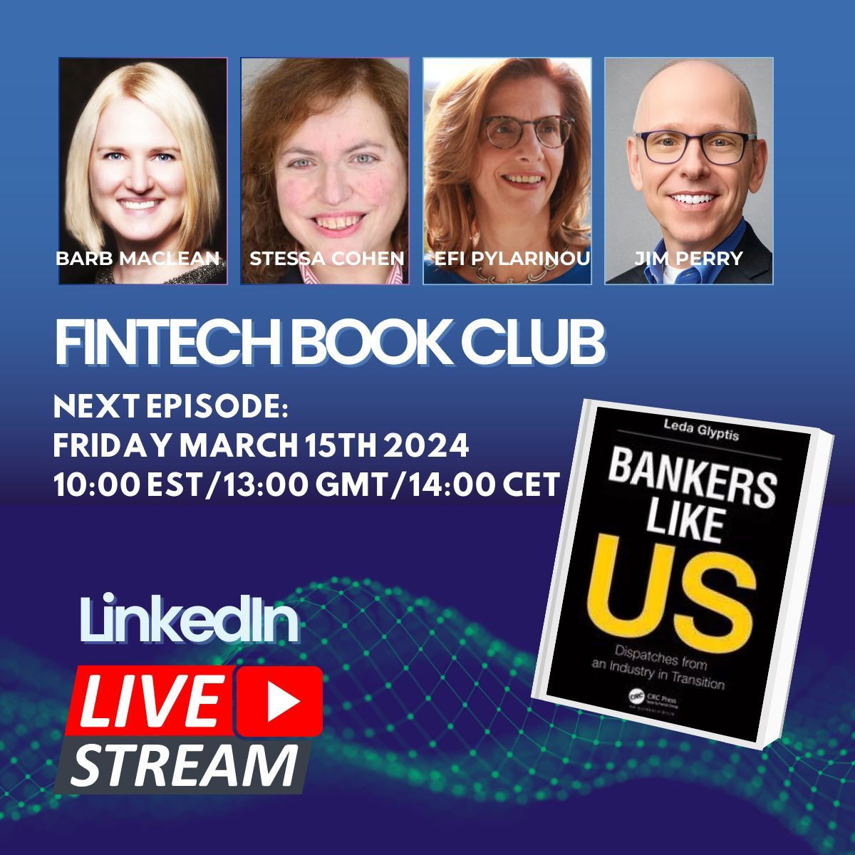 👉🏼 At 10am ET, I'll be joining @stessacohen, Barb MacLean & @efipm on LinkedIn Live to review @LedaGlyptis' book, Bankers Like Us. It promises to be another great meeting of the #FintechBookClub. Join us!👨‍💻 buff.ly/3wV3tZX