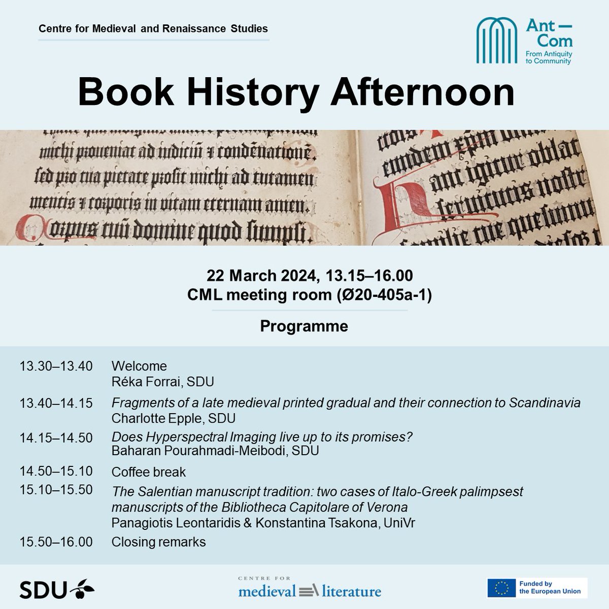 Antcom_EU's tweet photo. AntCom fellows from SDU and UniVr will present their work in progress next Friday! #bookhistory #medieval #manuscripts #horizoneurope #MSCA https://t.co/09ptku4ElH