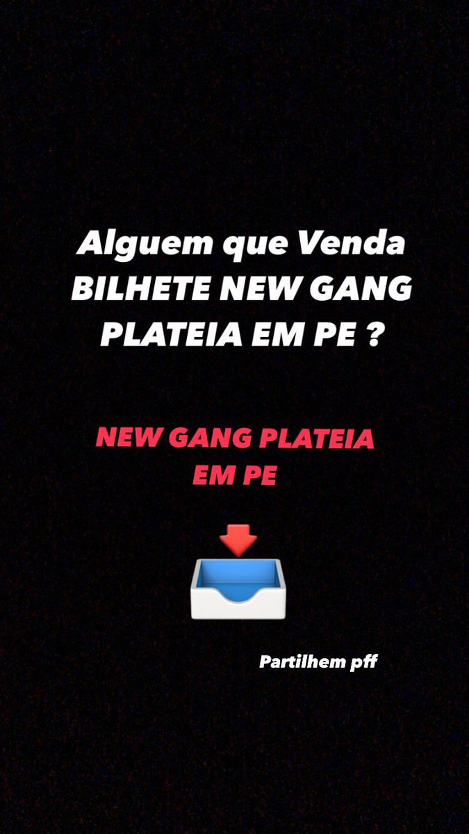 Alguém que venda BILHETE FÍSICO  NEW GANG plateia em pé, Perto de Setúbal ‼️‼️