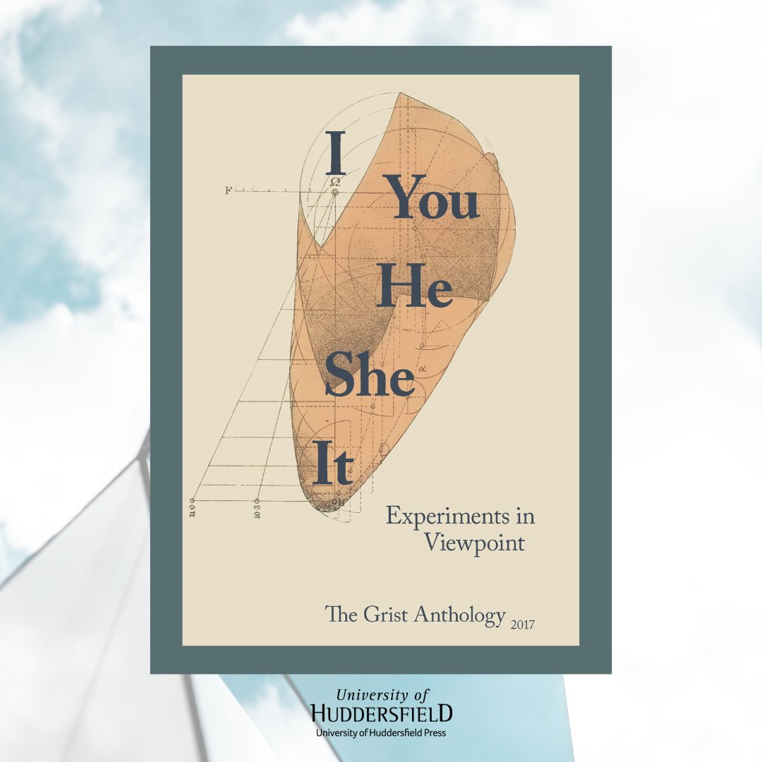Seven years ago today <a href="/GristBooks21/">Grist</a> published their 2017 anthology, 'I You He She It: experiments in viewpoint'. Revisit the innovative blend of poetry and prose told from five distinct narrative perspectives at: unipress.hud.ac.uk/plugins/books/…
