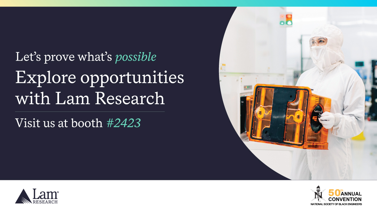 We are looking for eager students and professionals who are ready to learn more about Lam Research and what we do. Visit us at the NSBE 50th Convention and learn more about how you can make a career out of making an impact! #NSBE50 #LifeatLam
