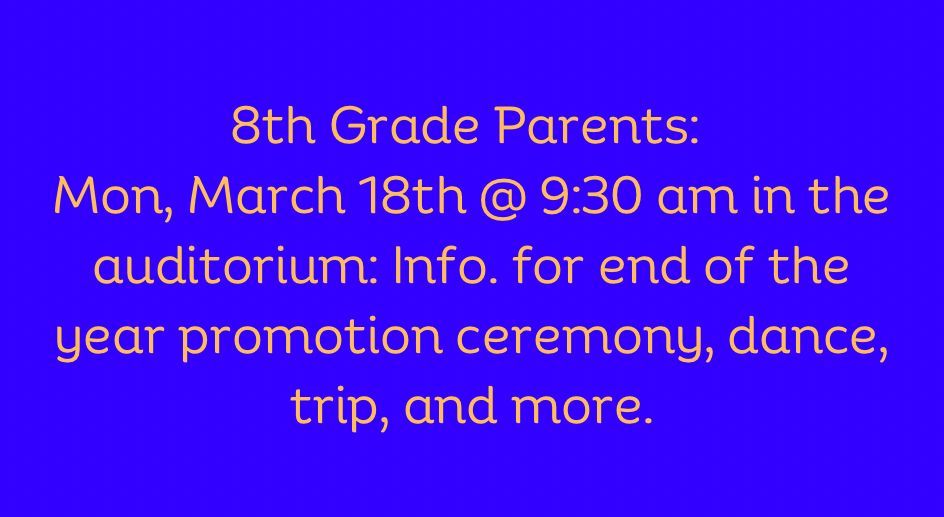 Hello 8th grade parents! Check out this important memo!
~Soar to Excellence
