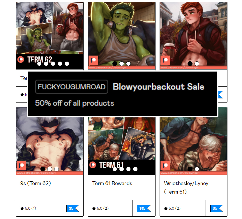 'FUCKYOUGUMROAD' for 50% off of everything What an insane deal opportunity, thank you gumroad 🐍 🐈 in pinned post you know the drill