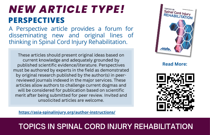 Perspectives is a new article type now being accepted TSCIR!  A Perspective article provides a forum for disseminating new and original lines of thinking in spinal cord injury rehabilitation. 

Read More:  asia-spinalinjury.org/tscir-announce…

#SpinalCordInjuryRehab 
#TSCIR
#TSCIRehab