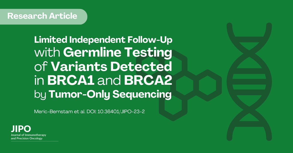 Recent #JIPO research article by Meric-Bernstam et al. evaluates the number of patients with P/LPVs in BRCA1/2, then determines the germline testing outcomes doi.org/10.36401/JIPO-… #germlinetesting #BRCA1 #BRCA2