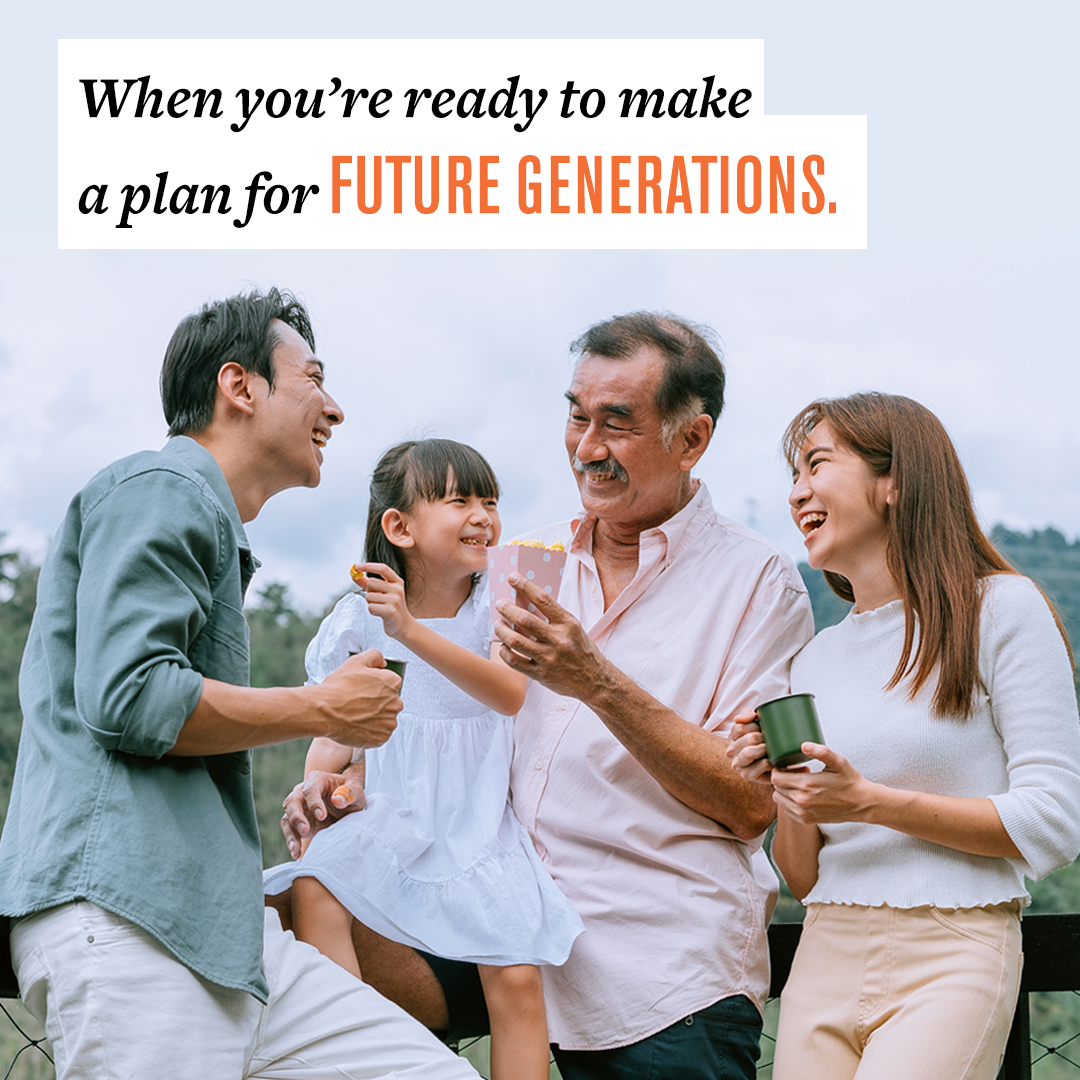 You’ve worked hard to set up your family’s financial success. Now it’s time to plan for future generations. Legacy planning can seem complex, but ultimately it will be fulfilling.