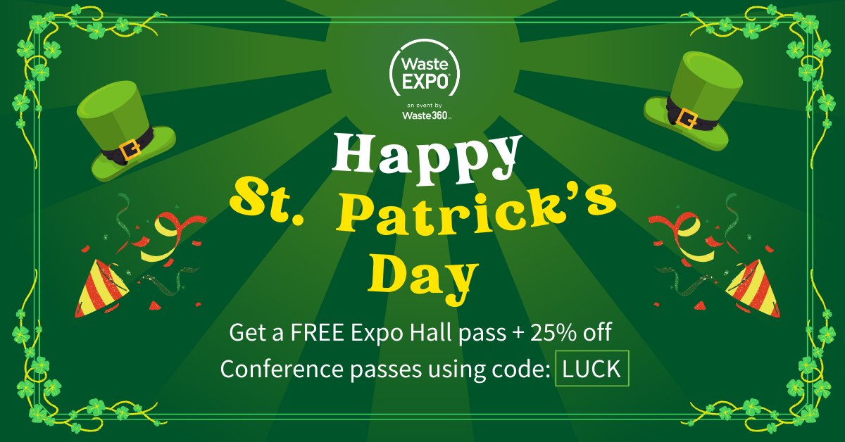Happy St. Patrick's Day Weekend from #WasteExpo! Embrace the luck of the Irish with savings on passes! Get a FREE Expo Hall pass + 25% off Conference passes using code: LUCK Register Now: utm.io/ugGbM Offer Expires March 18. Not valid on existing registrations.