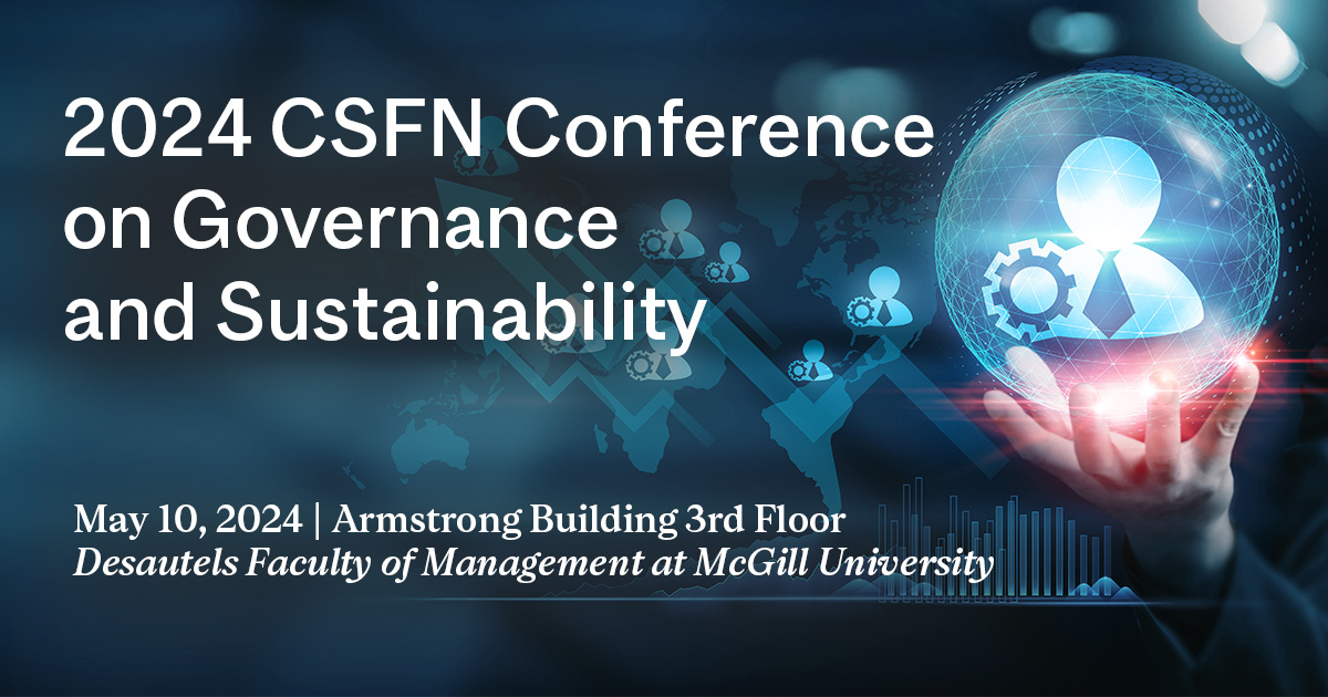 The annual Canadian Sustainable Finance Network (CSFN) conference on governance & sustainability, organized by the Desmarais Global Finance Research Centre (DGFRC), will be held on May 10! Join the program, featuring @ChicagoBooth's Luigi Zingales: mcgill.ca/x/wkr