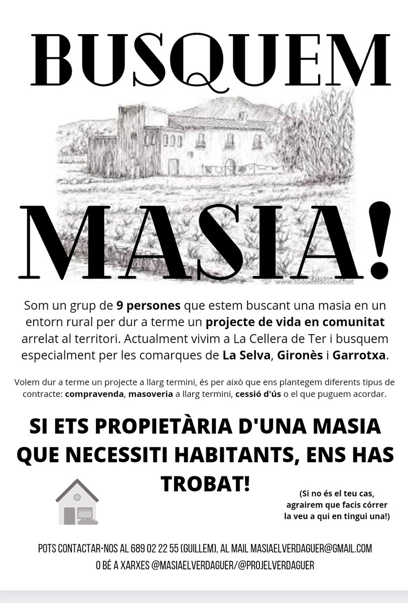Hola! Som 9 joves (25-30a) que estem buscant #masia per la comarca de La Selva (+Gironès/Garrotxa) per dur a terme un projecte comunitari a llarg termini arrelat al territori. Volem treballar la terra, gestionar l'entorn i reformar el que faci falta. Ens ajudeu amb un rt?