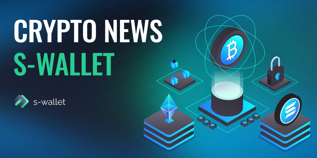 🔥 The hottest crypto #news Greetings, S-Wallet cryptocommunity! We prepared for you a digest of the brightest and most important news of the crypto world over the week 🚀 🔹 t.me/SWallet_ai/929 🤳🏻 Join us