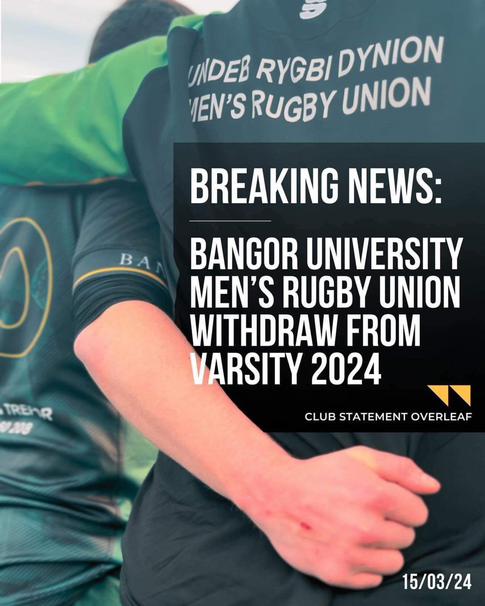 BangorUniRUFC's tweet photo. Following the irresponsible indictment of 4 BURUFC 1st team members without evidence, the club have voted as a majority to withdraw from Varsity 2024 and forfeit their point. Good Luck to our friends in the other teams playing. https://t.co/M62d8pNvzZ