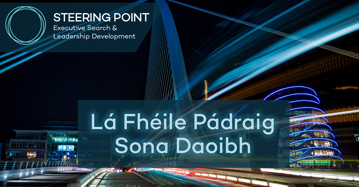 Lá Fhéile Pádraig sona daoibh an Domhnach!

#ireland #irelandbusiness #irish #executivesearch #leadership #performance #saintpatricksday #stpatricksday #stpatricks #steeringpoint
