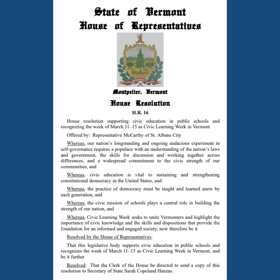 The Vermont House of Representatives filed an official resolution recognizing this week as @NationalCLW - standing behind civic learning as a nationwide priority for sustaining and strengthening our constitutional democracy!