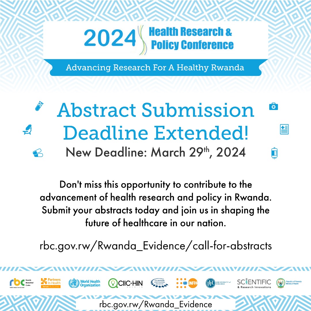 There is still time to submit your abstract for the highly anticipated Health Research and Policy Conference. The new deadline is 29 March 2029.

Click on the link below to submit your abstract today 👇
rbc.gov.rw/Rwanda_Evidenc…