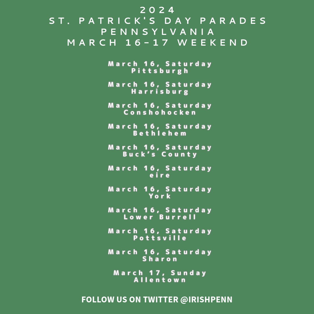 IrishPenn's tweet photo. March 16-17 is #StPatricksDay2024 parade weekend in #Pennsylvania, with #Irish celebrations in #Pittsburgh #Harrisburg #Conshohocken #Bethlehem  #BucksCounty #Eire #Pottsville #Sharon #York #LowerBurrell  + #Allentown. @visitPA #visitpa @America250_PA @IrishEcho https://t.co/5XRGGRvjtJ