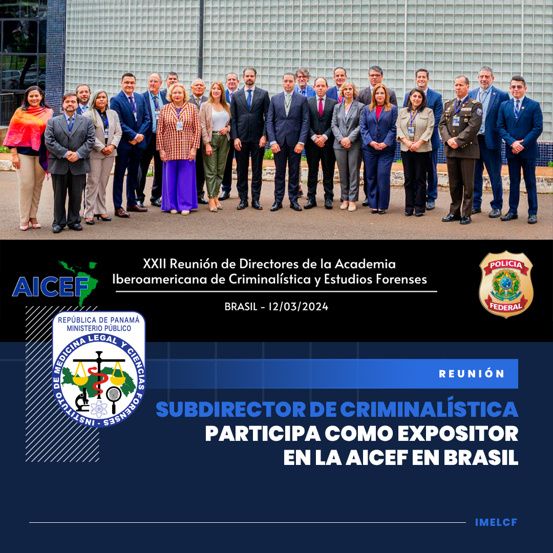 IMELCFPANAMA's tweet photo. El subdirector de Criminalística participó en representación del #IMELCF, en la XXII Reunión de Directores de la Academia Iberoamericana de Criminalística y Estudios Forenses (AICEF)🌐, esta semana, en Brasilia, Brasil.

Más detalle: https://t.co/hW0cOkH7d6 

@Aicef1 https://t.co/CxBGHuTx63