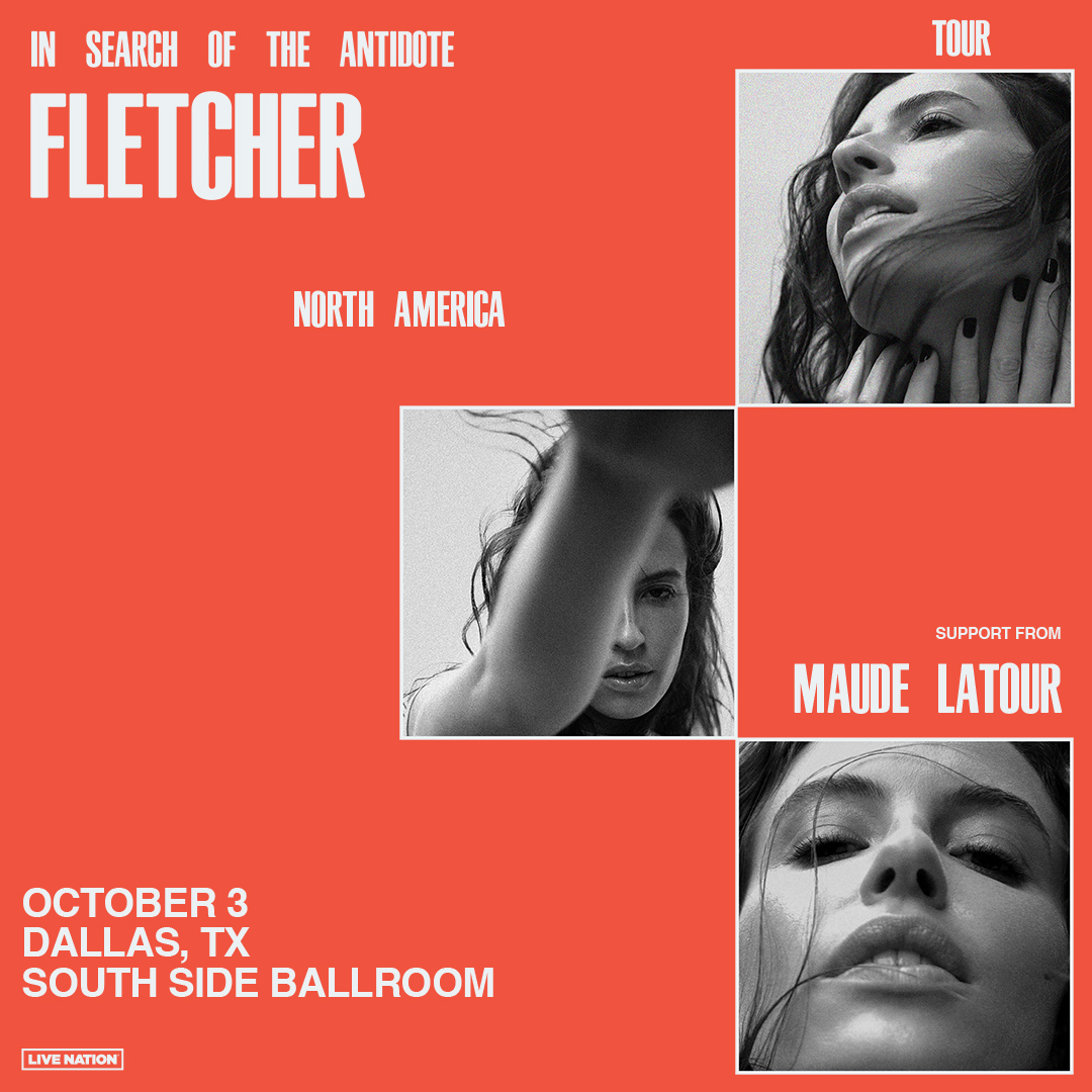 JUST ANNOUNCED: In Search of The Antidote Tour with FLETCHER and support from Maude Latour on October 3rd at South Side Ballroom! 🔥 Unlock presale tickets Wednesday, 3/20 at 10am - Thursday, 3/21 at 10pm with code KEY. 🔥 All tickets on sale Friday, March 22 at 10am.