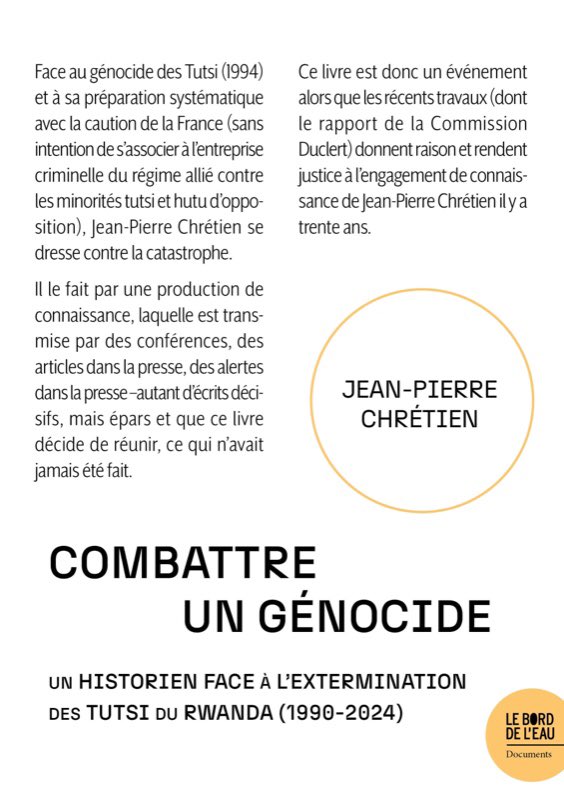 À paraître chez @BDLditions « Combattre un génocide. Un historien face à l’extermination des Tutsi aux Rwanda (1990-2024) » par Jean-Pierre Chrétien : editionsbdl.com/produit/combat…