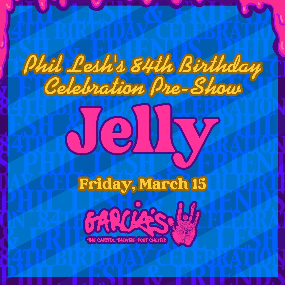 🎊 TONIGHT! 🎊 <a href="/jellytheband/">Jelly</a> kicks things off for Phil Lesh's 84th birthday party at The Cap! This is a FREE pre-show for Phil Lesh ticket holders, and you must have a ticket to attend!
Doors: 6:30PM // Show: 6:40PM
