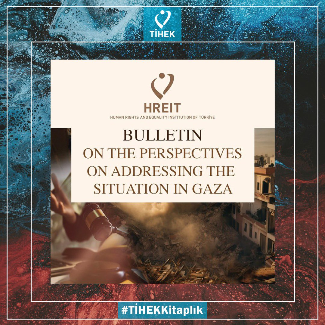 #TİHEKKİTAPLIK önerisi;
“Bulletin on the Perspectives on Addressing the Situation in Gaza” 
#TİHEK #HREIT 
#İnsanHakları #HumanRights 
#kitap #books 
#kitaplık #film #filmönerisi 
@muharremkilic1 
🔗 tihek.gov.tr/public/editor/…