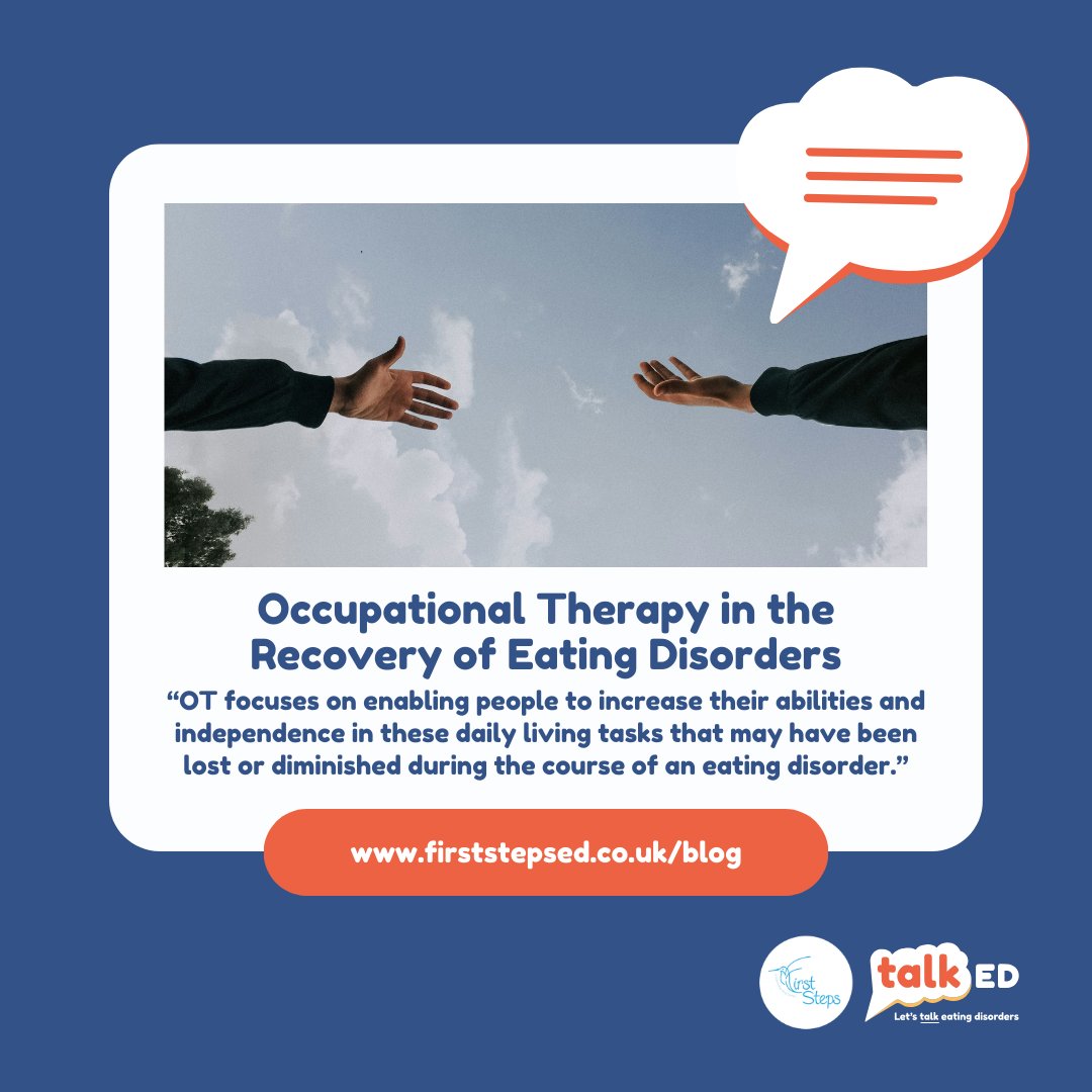 'An Occupational Therapist will work with patients/ clients around meals, managing stress, independent living, self-care, promoting a healthy routine'. Check out this weeks blog on Occupational Therapy in the Recovery of Eating Disorders. firststepsed.co.uk/occupational-t…